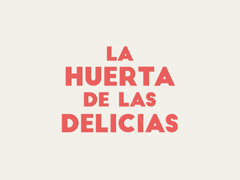 La Huerta de las Delicias